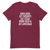 Own Guns Drink Beer and Get Awesome Shirt - Libertarian Country