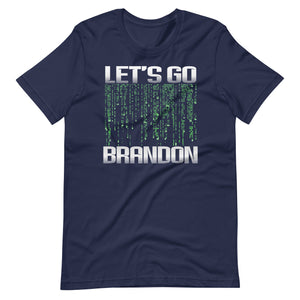 Let's Go Brandon Matrix Shirt - Libertarian Country