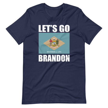 Let's Go Brandon Delaware Shirt - Libertarian Country