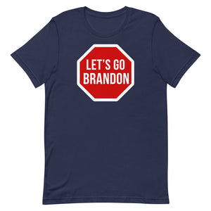 Let's Go Brandon Stop Sign Shirt - Libertarian Country