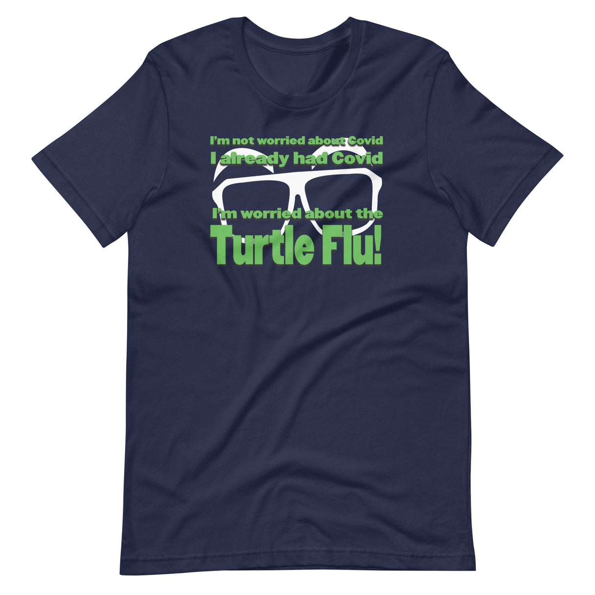 I'm Worried About The Turtle Flu Shirt - Libertarian Country