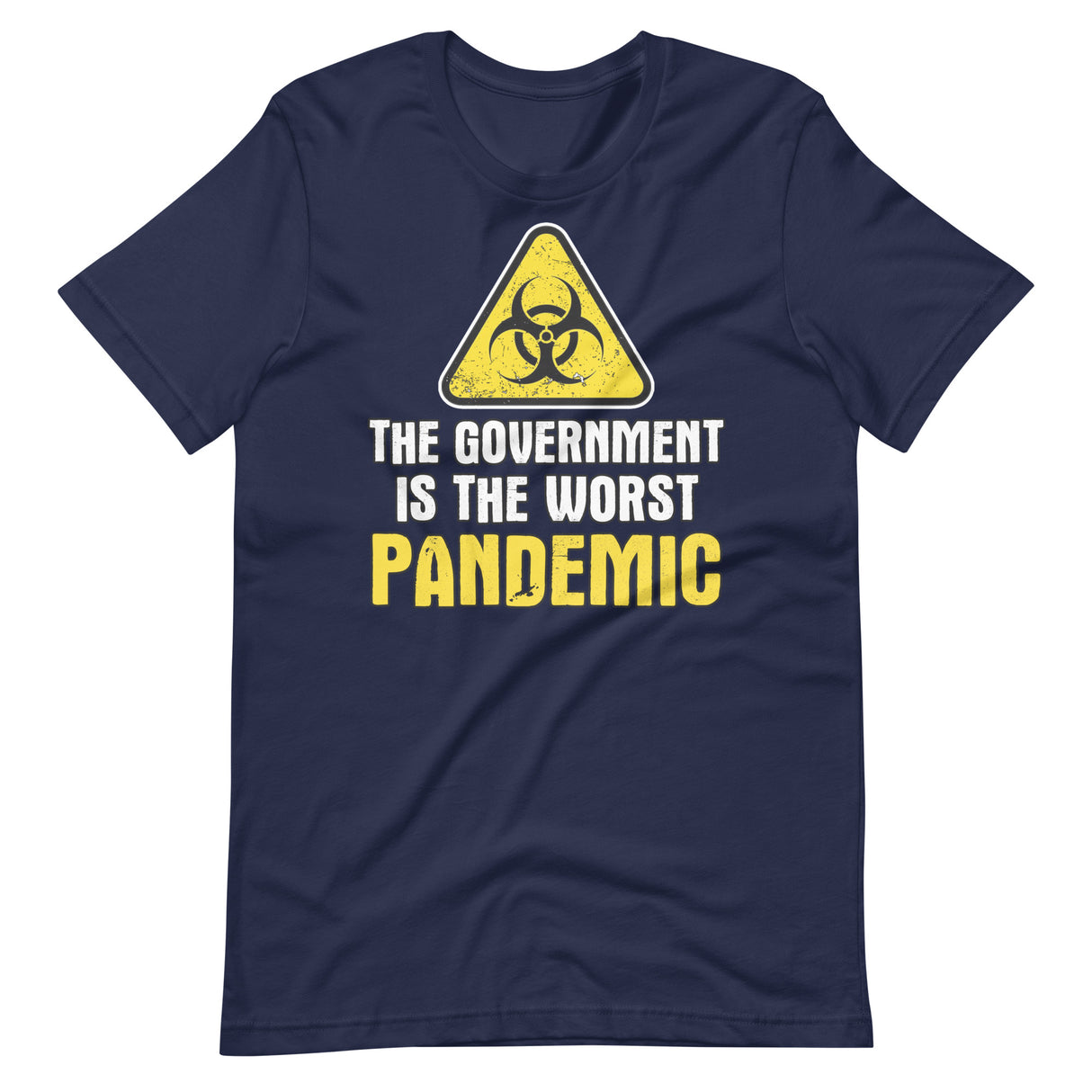 The Government is The Worst Pandemic Shirt - Libertarian Country