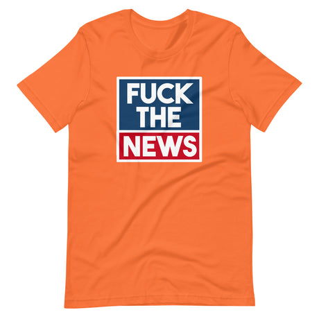 Fuck The News Shirt - Libertarian Country