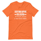 Everything Happens For a Reason Moron Shirt - Libertarian Country