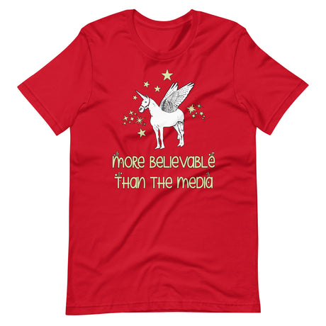 More Believable Than The Media Unicorn Shirt - Libertarian Country