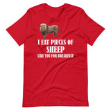 I Eat Pieces of Sheep Like You For Breakfast Shirt - Libertarian Country