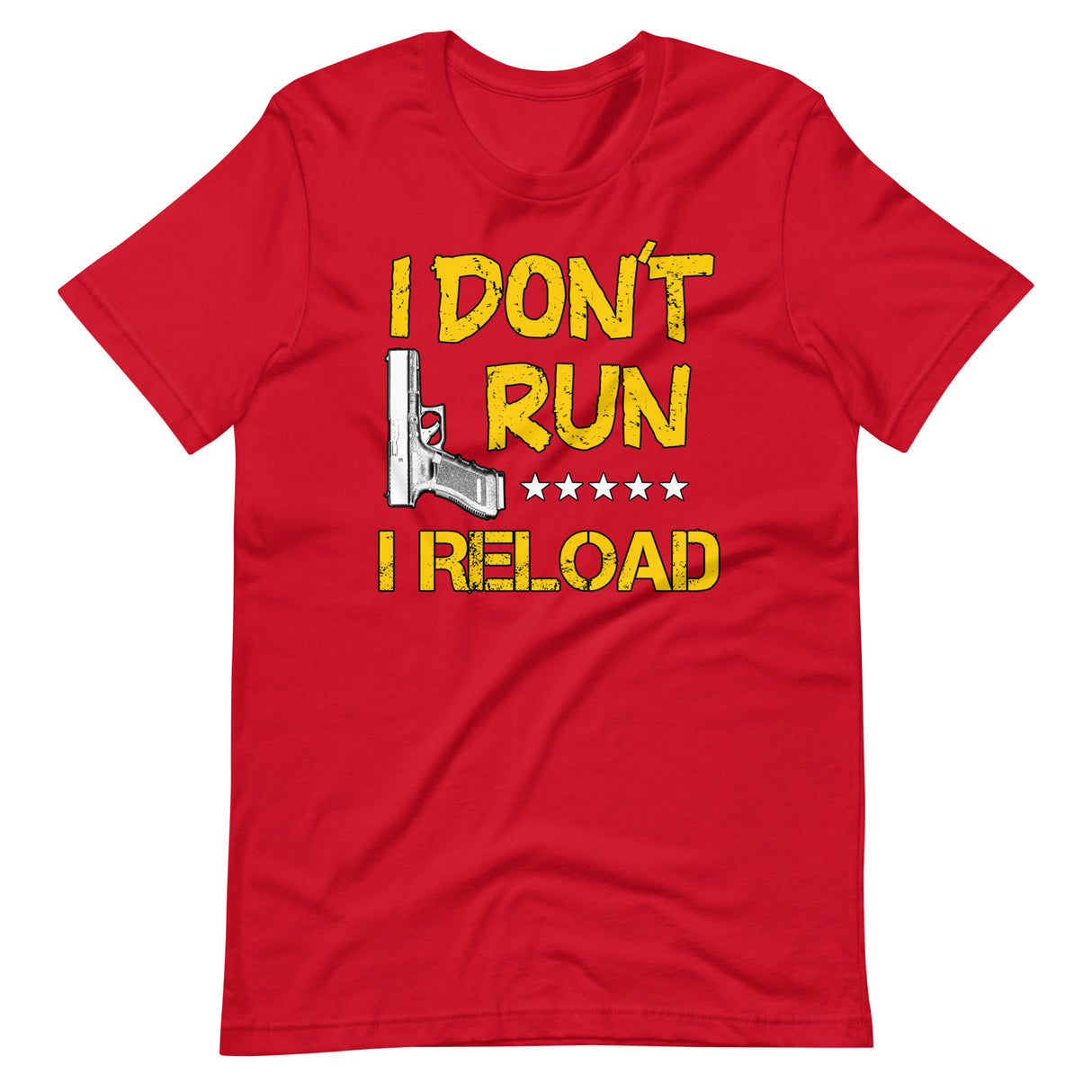 I Don't Run I Reload Shirt - Libertarian Country