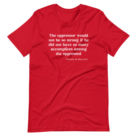 Accomplices Among The Oppressed Shirt - Libertarian Country