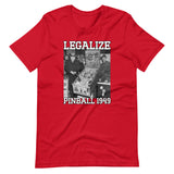Legalize Pinball Shirt - Libertarian Country