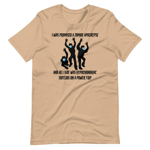 I Was Promised A Zombie Apocalypse Shirt - Libertarian Country