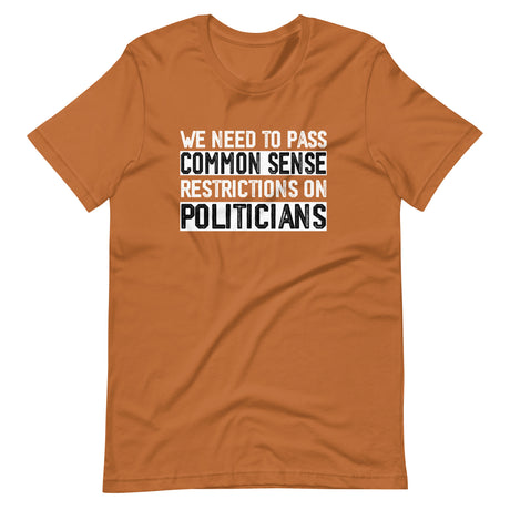 Common Sense Politician Control Shirt - Libertarian Country