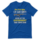 The First Rule of Gun Safety Shirt - Libertarian Country