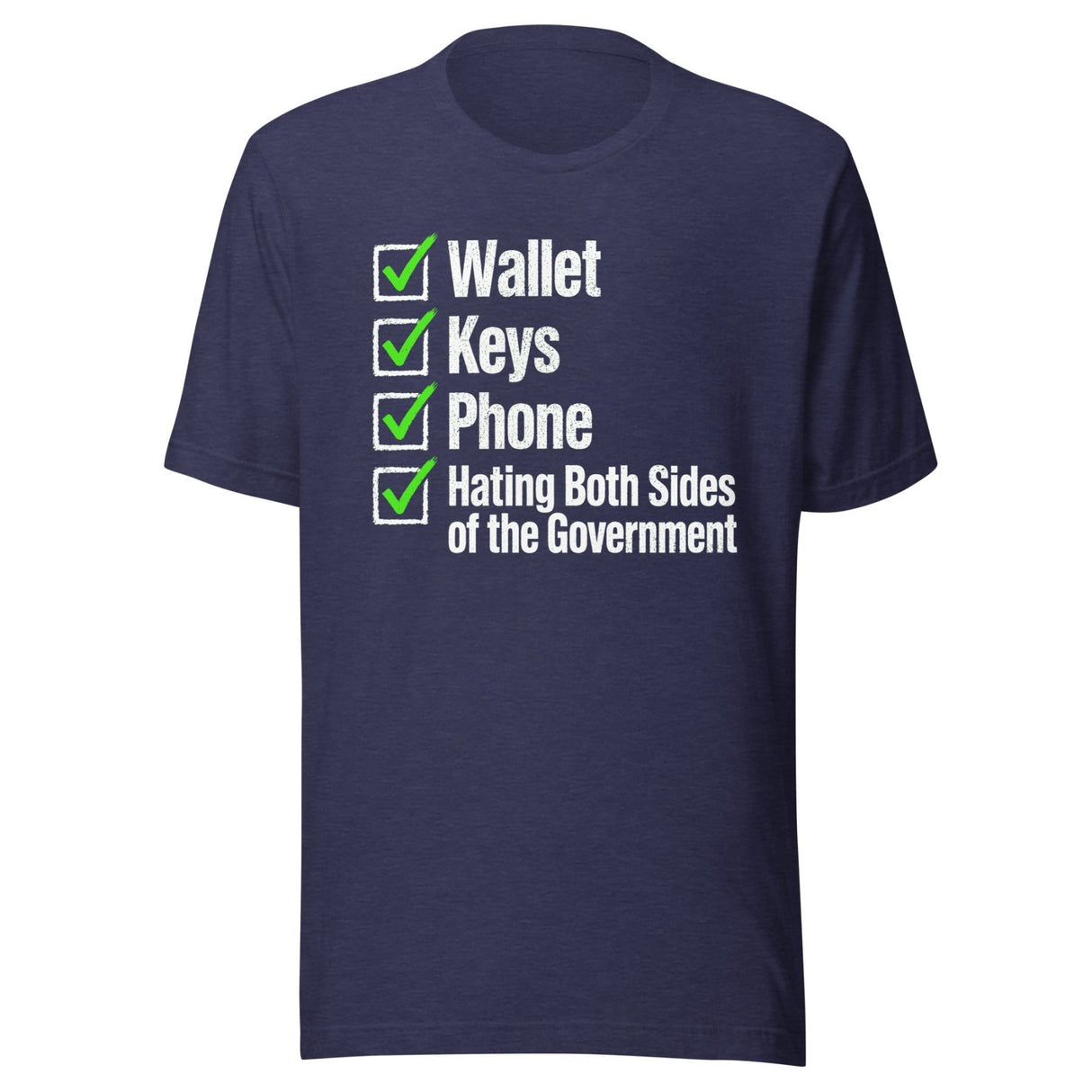 Wallet Keys Phone Hating The Government Shirt