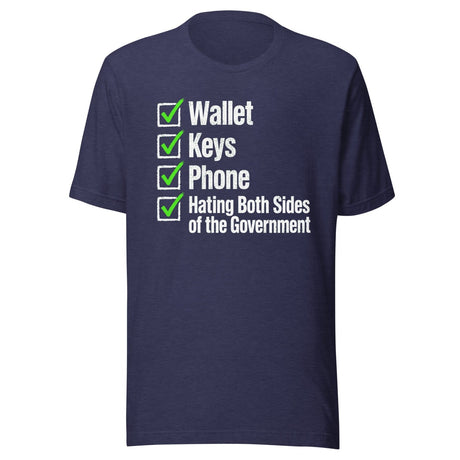 Wallet Keys Phone Hating The Government Shirt