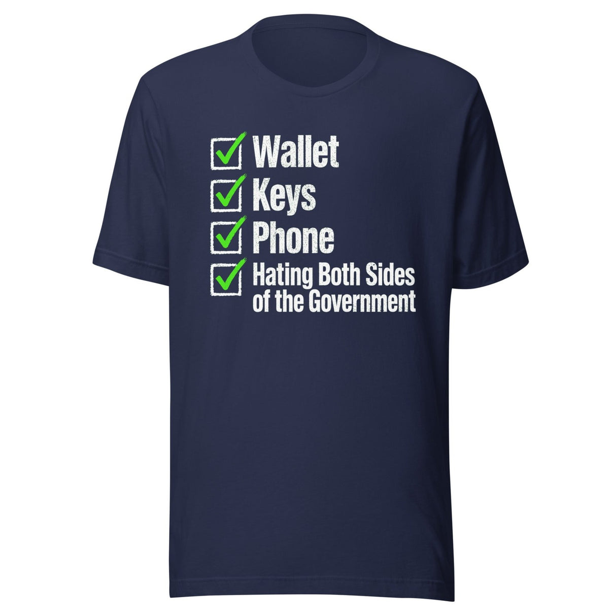 Wallet Keys Phone Hating The Government Shirt