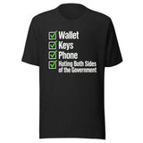 Wallet Keys Phone Hating The Government Shirt