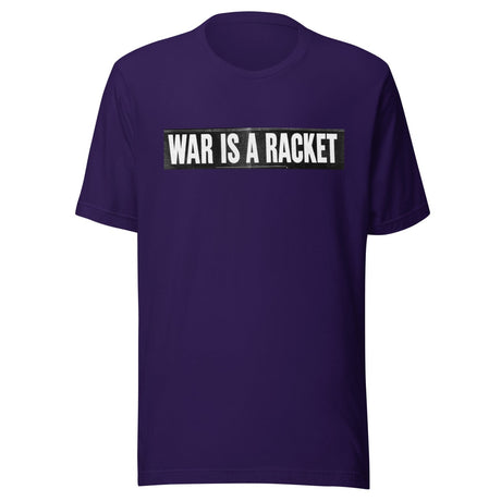 War Is A Racket Shirt