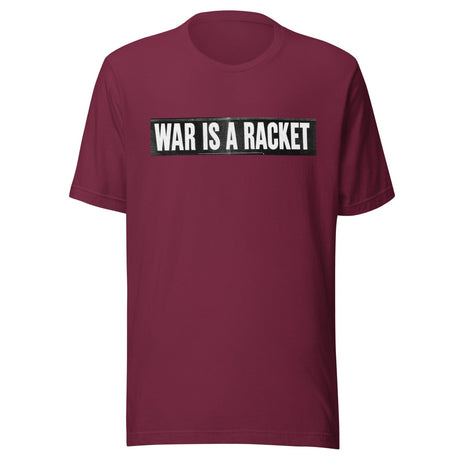 War Is A Racket Shirt