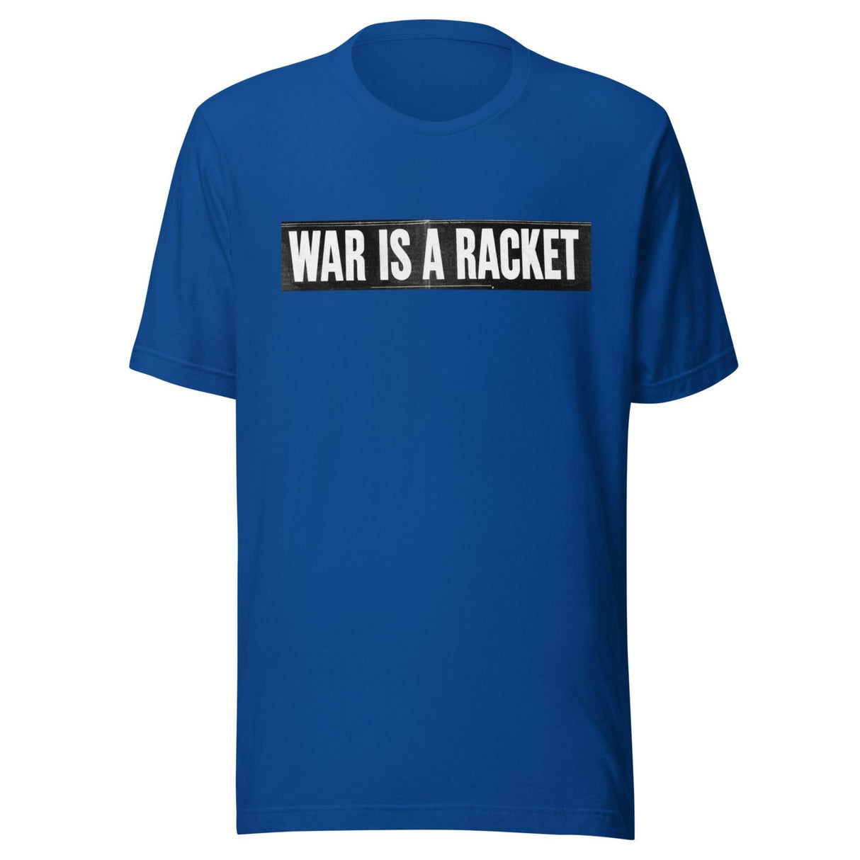 War Is A Racket Shirt