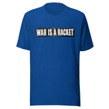 War Is A Racket Shirt