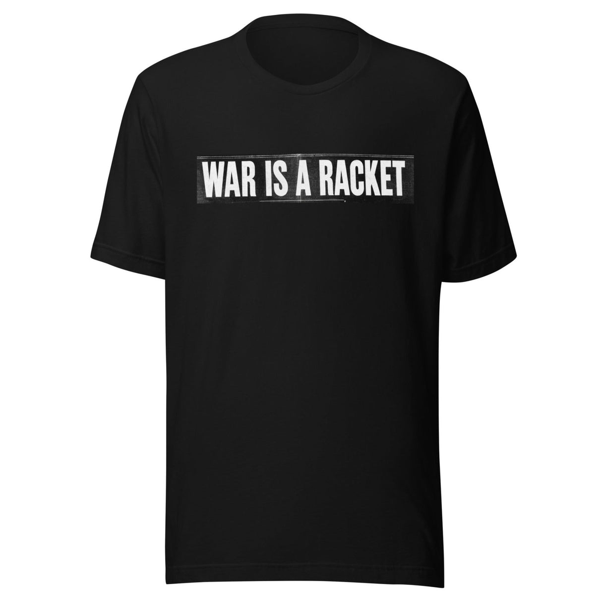 War Is A Racket Shirt