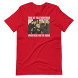 We Said Taxes Are For The Roads Shirt