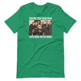 We Said Taxes Are For The Roads Shirt