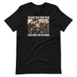 We Said Taxes Are For The Roads Shirt