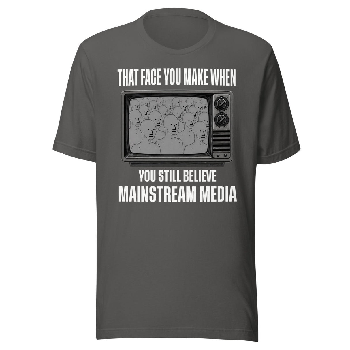 When You Still Believe Mainstream Media Shirt