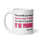 The World You Want Is Yours Coffee Mug - Libertarian Country