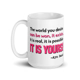 The World You Want Is Yours Coffee Mug - Libertarian Country