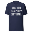 Yes You Can Fight City Hall Shirt