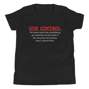 Gun Control Youth Shirt - Libertarian Country