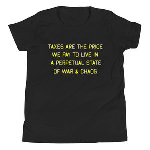 Taxes Are The Price We Pay Youth Shirt