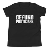 Defund Politicians Youth Shirt - Libertarian Country