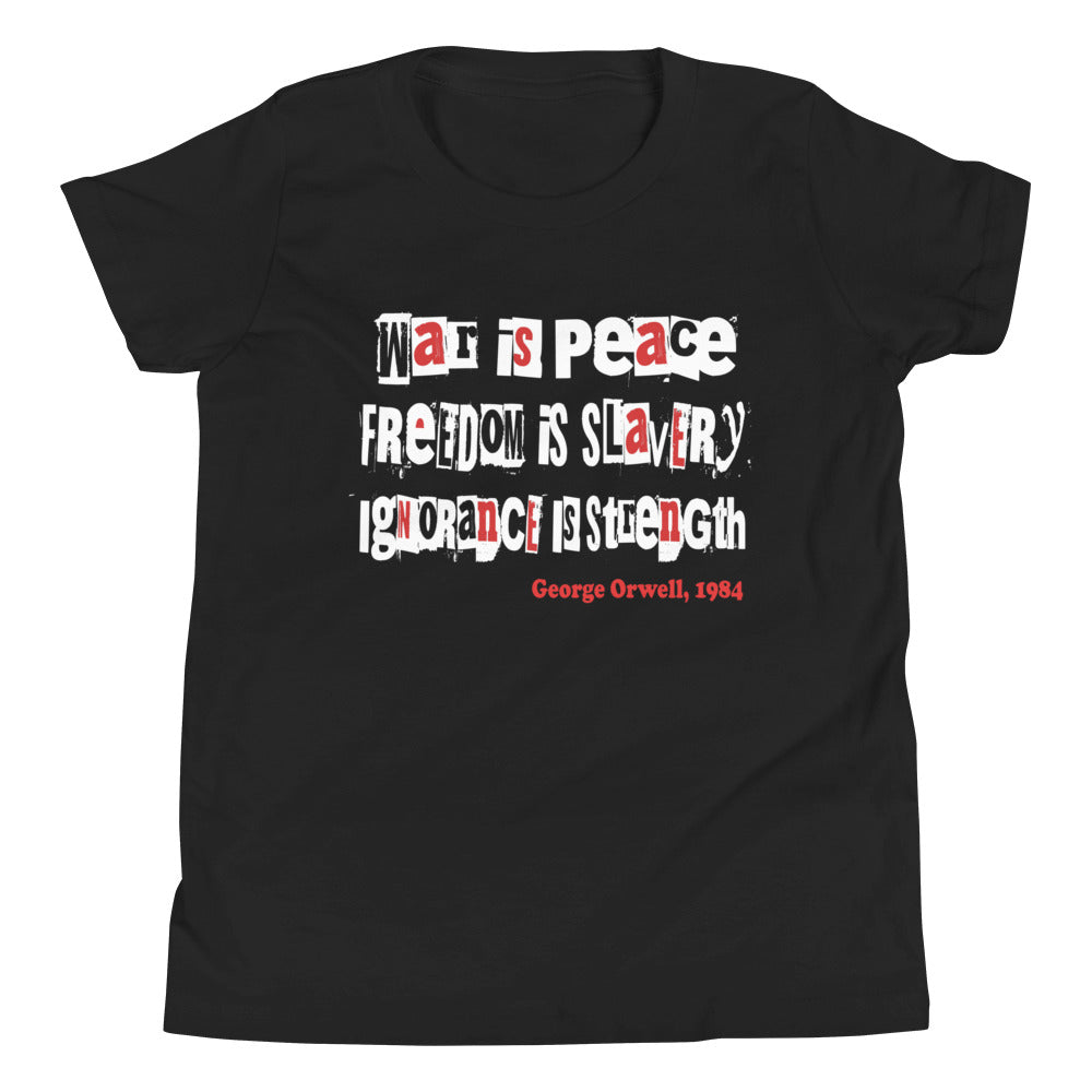 War is Peace Orwell Youth Shirt