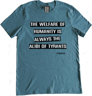 Albert Camus Alibi of Tyrants Shirt by Libertarian Country