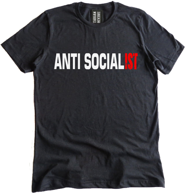 Anti-Socialist Shirt by Libertarian Country