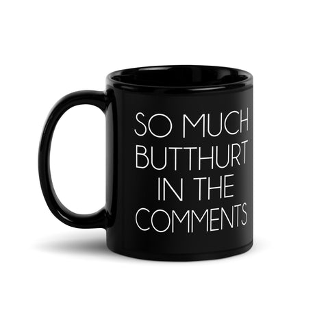 So Much Butthurt Coffee Mug - Libertarian Country