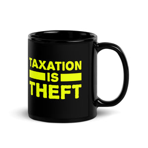 Taxation is Theft Coffee Mug