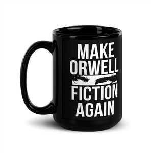 Make Orwell Fiction Again Mug - Libertarian Country