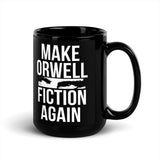 Make Orwell Fiction Again Mug - Libertarian Country