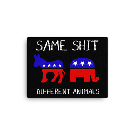 Same Shit Different Animals Canvas Print - Libertarian Country
