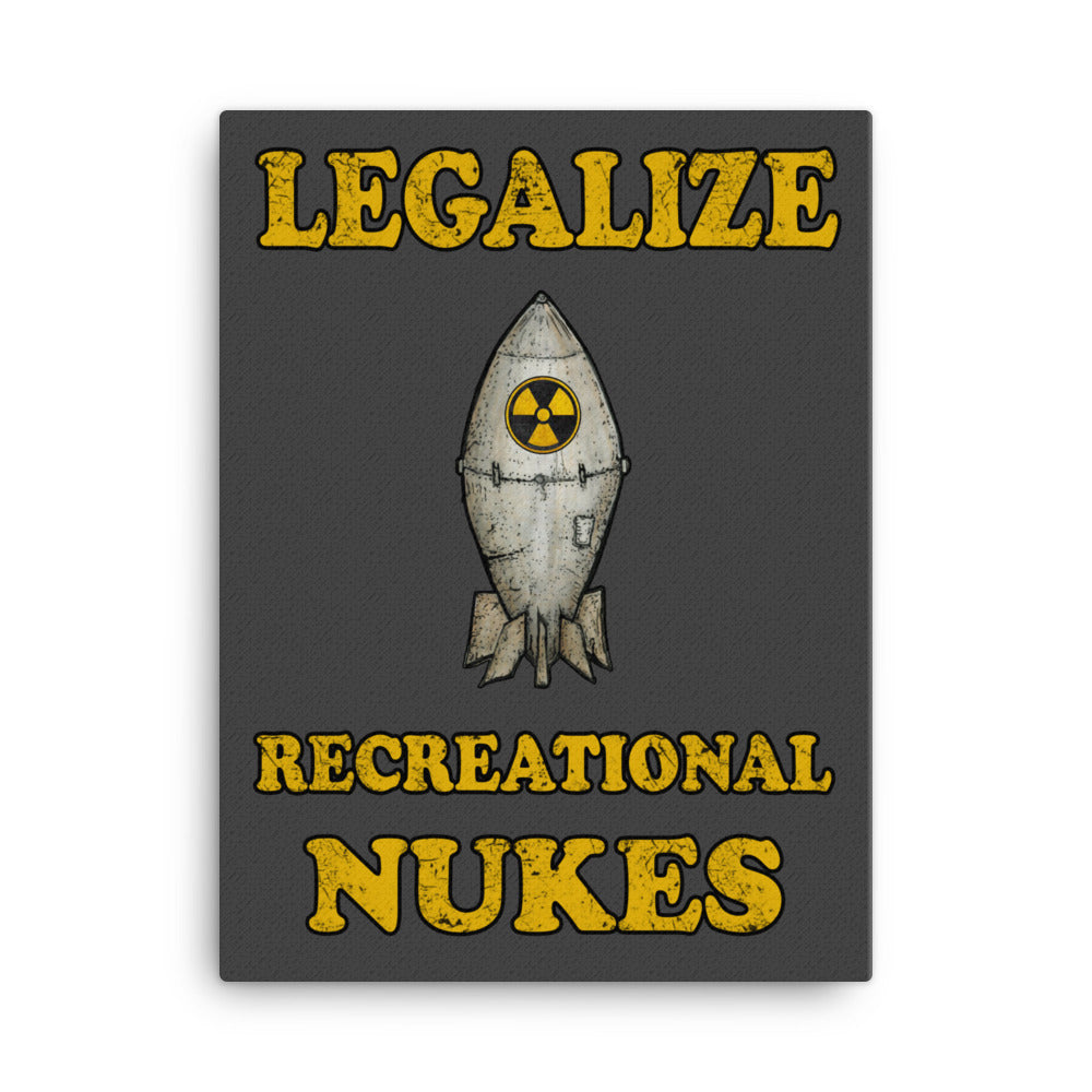 Legalize Recreational Nukes Canvas Print