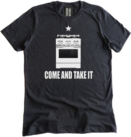 Come and Take It Gas Stove Shirt by Libertarian Country