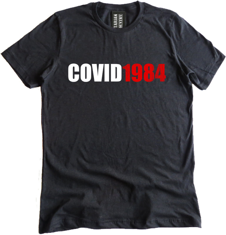 Covid 1984 Shirt by Libertarian Country