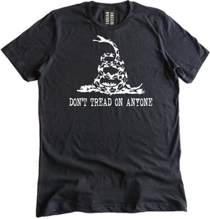 Don't Tread on Anyone Shirt by Libertarian Country