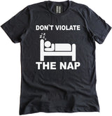 Don't Violate The NAP Shirt by Libertarian Country