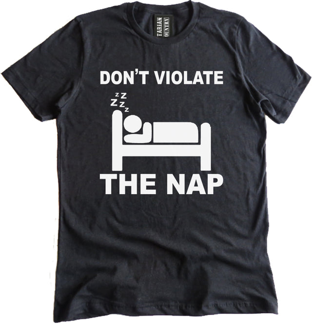 Don't Violate The NAP Shirt by Libertarian Country