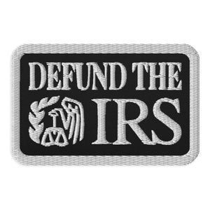 Defund The IRS Patch - Libertarian Country